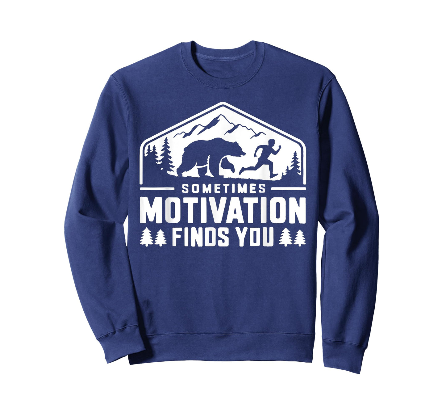 Sometimes Motivation Finds You Funny Running Motivational T-Shirt
