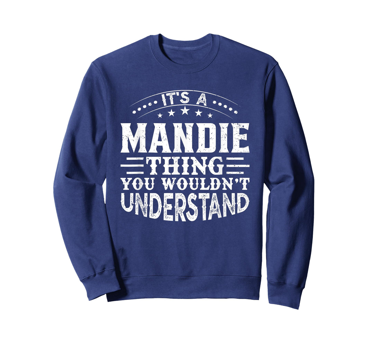 It's A Mandie Thing You Wouldn't Understand Birthday Names T-Shirt