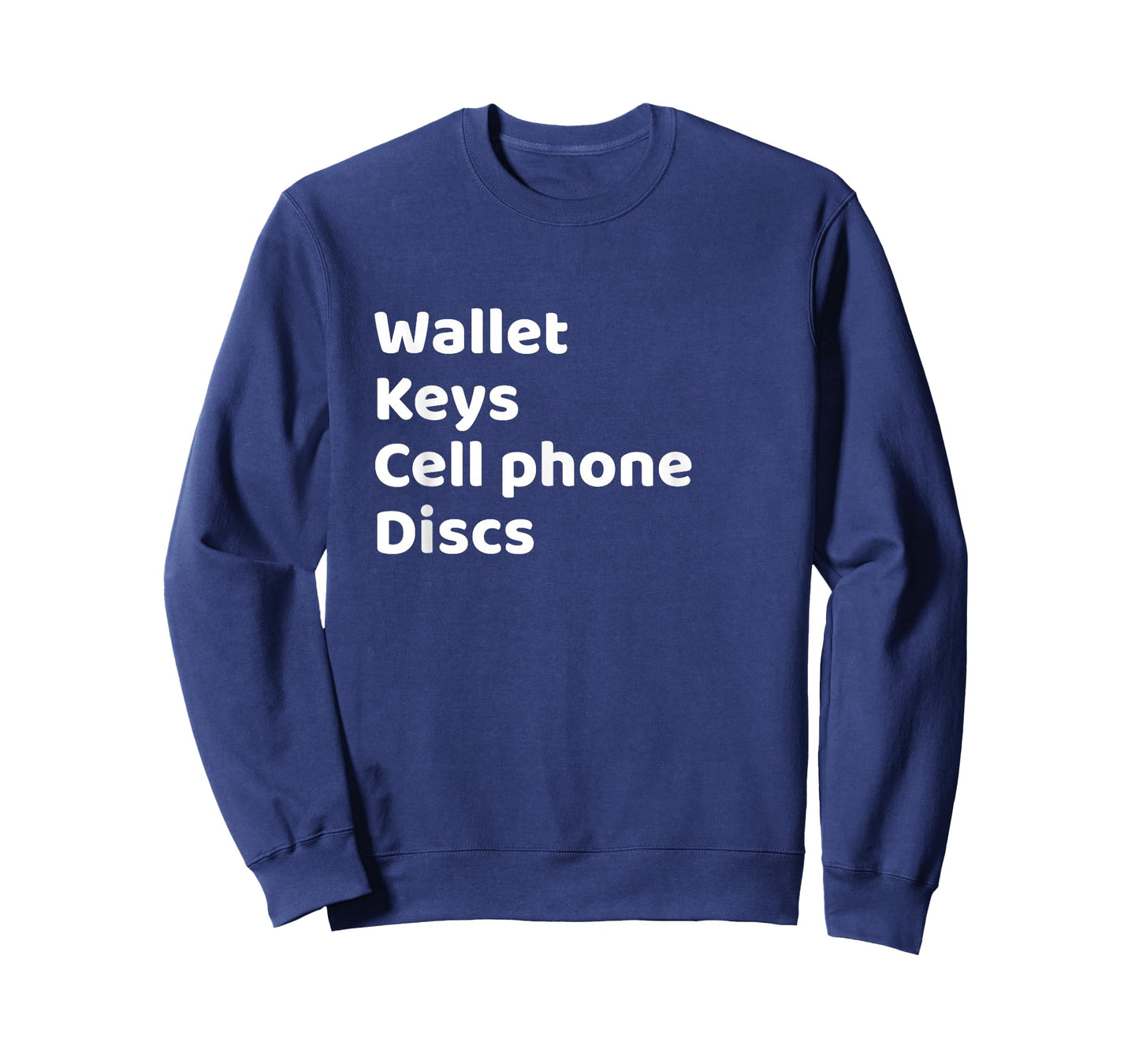 Funny Frisbee Golf Checklist Wallet Keys Cellphone Discs T-Shirt