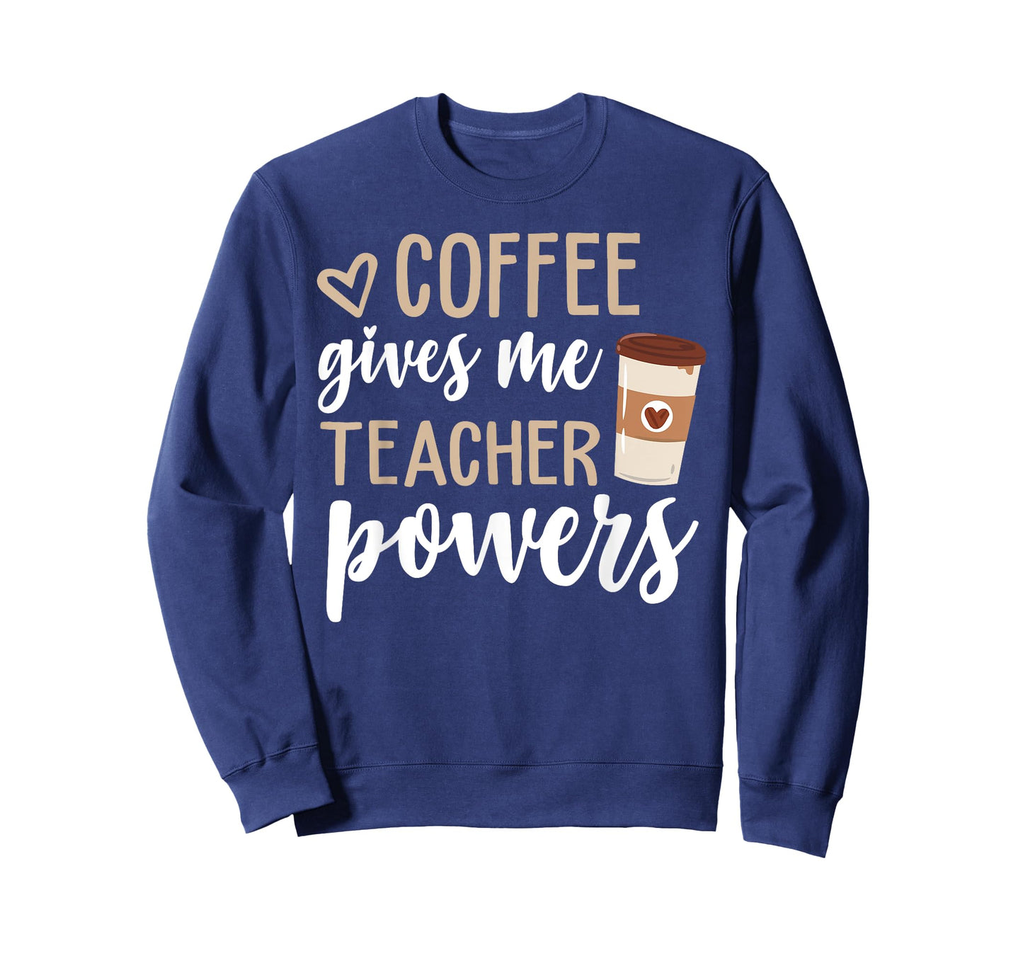 Coffee Gives Me Teacher Powers Funny Teacher Gifts T-Shirt