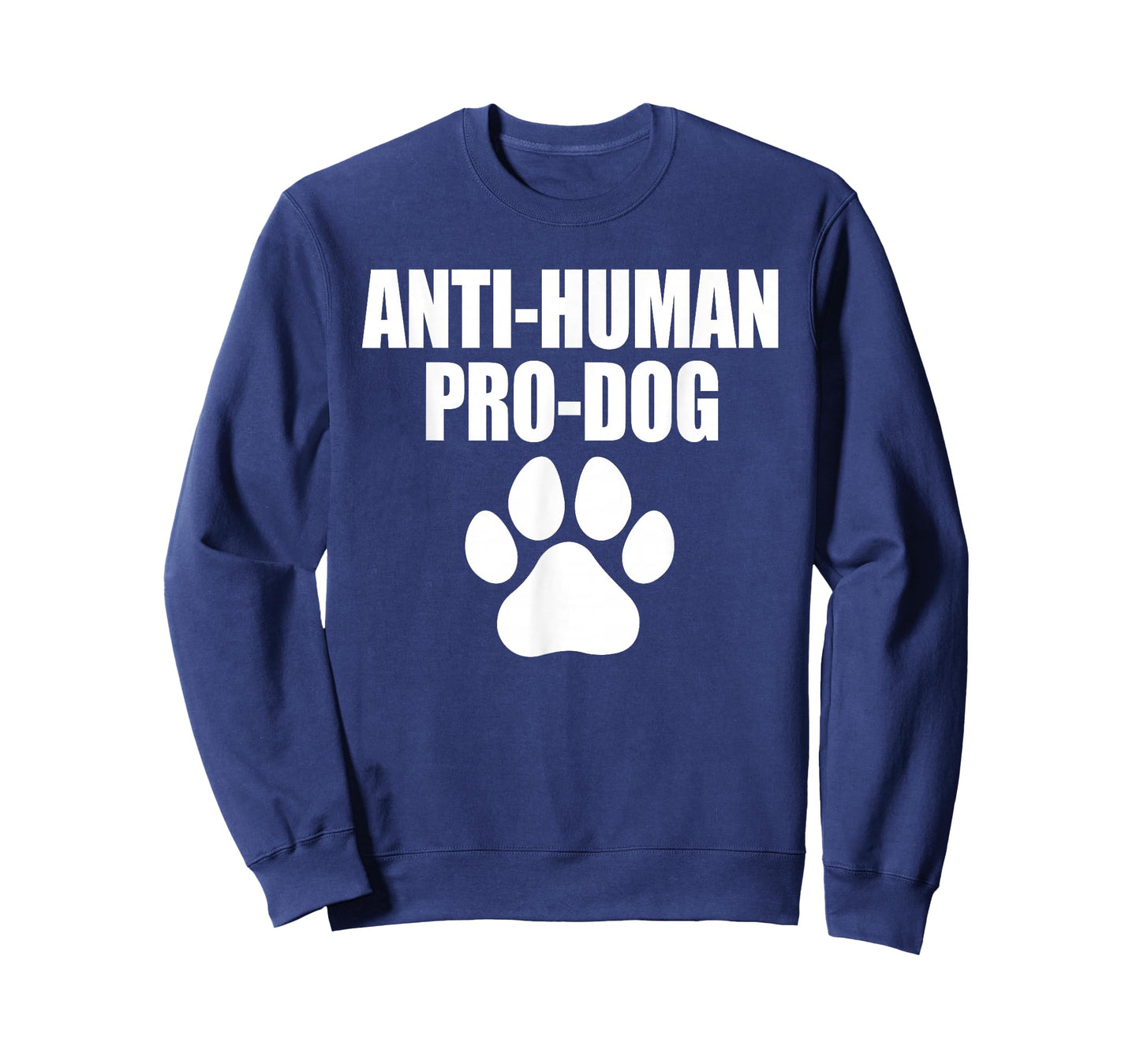 Anti-Human Pro-Dog Dog Puppy Lover Animal T-Shirt