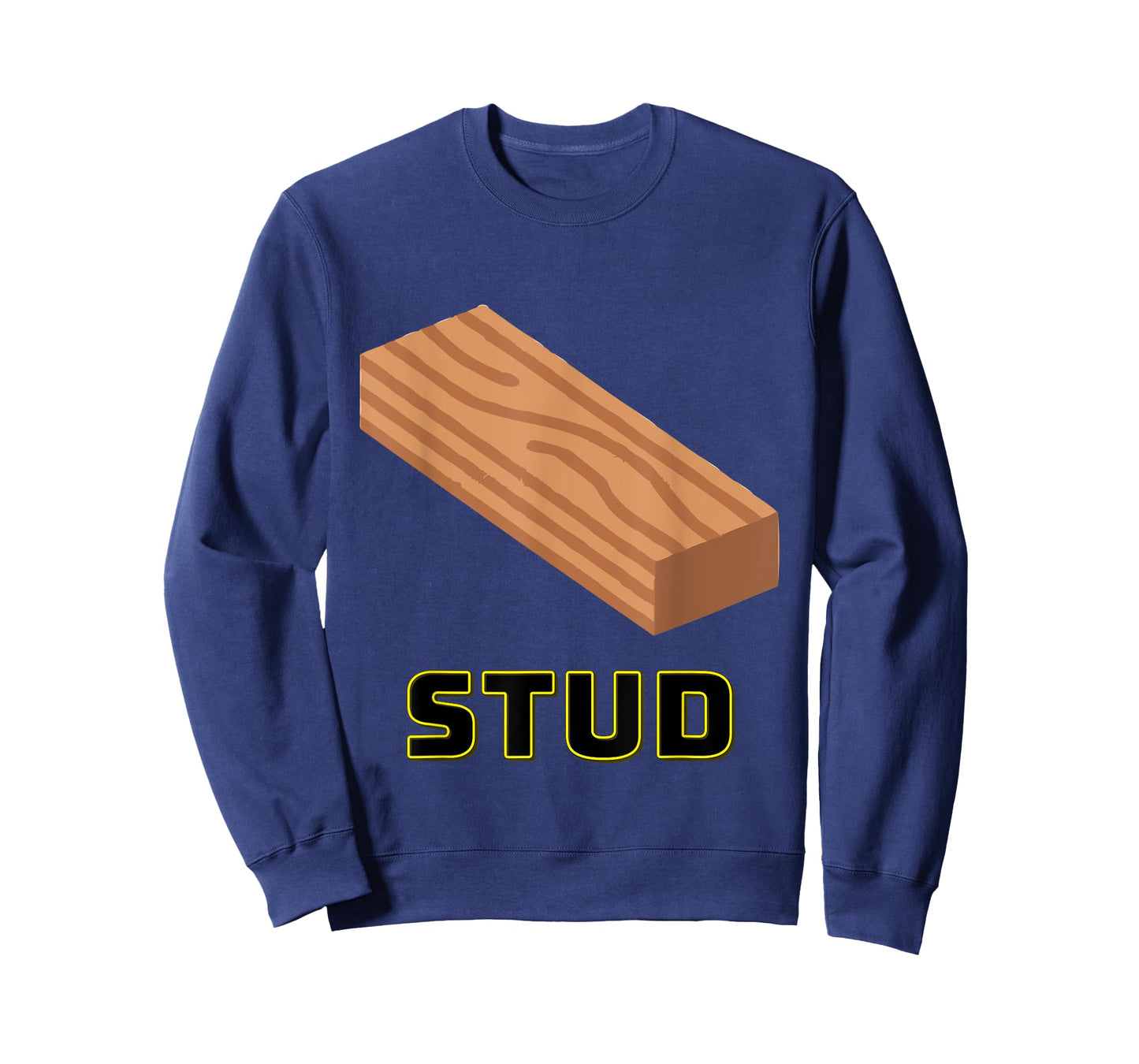 Stud Funny Woodworking Construction Joke T-Shirt