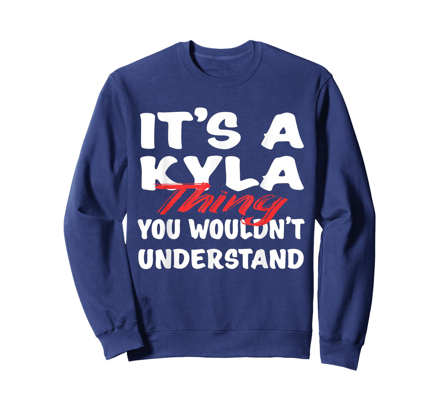 It's A Kyla Thing You Wouldn't Understand Funny Kyla Gift T-Shirt
