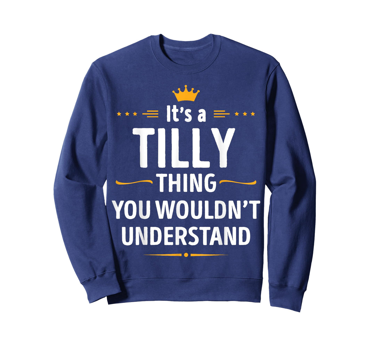 Inked Creation - Its a TILLY Thing You Wouldn't Understand T-Shirt