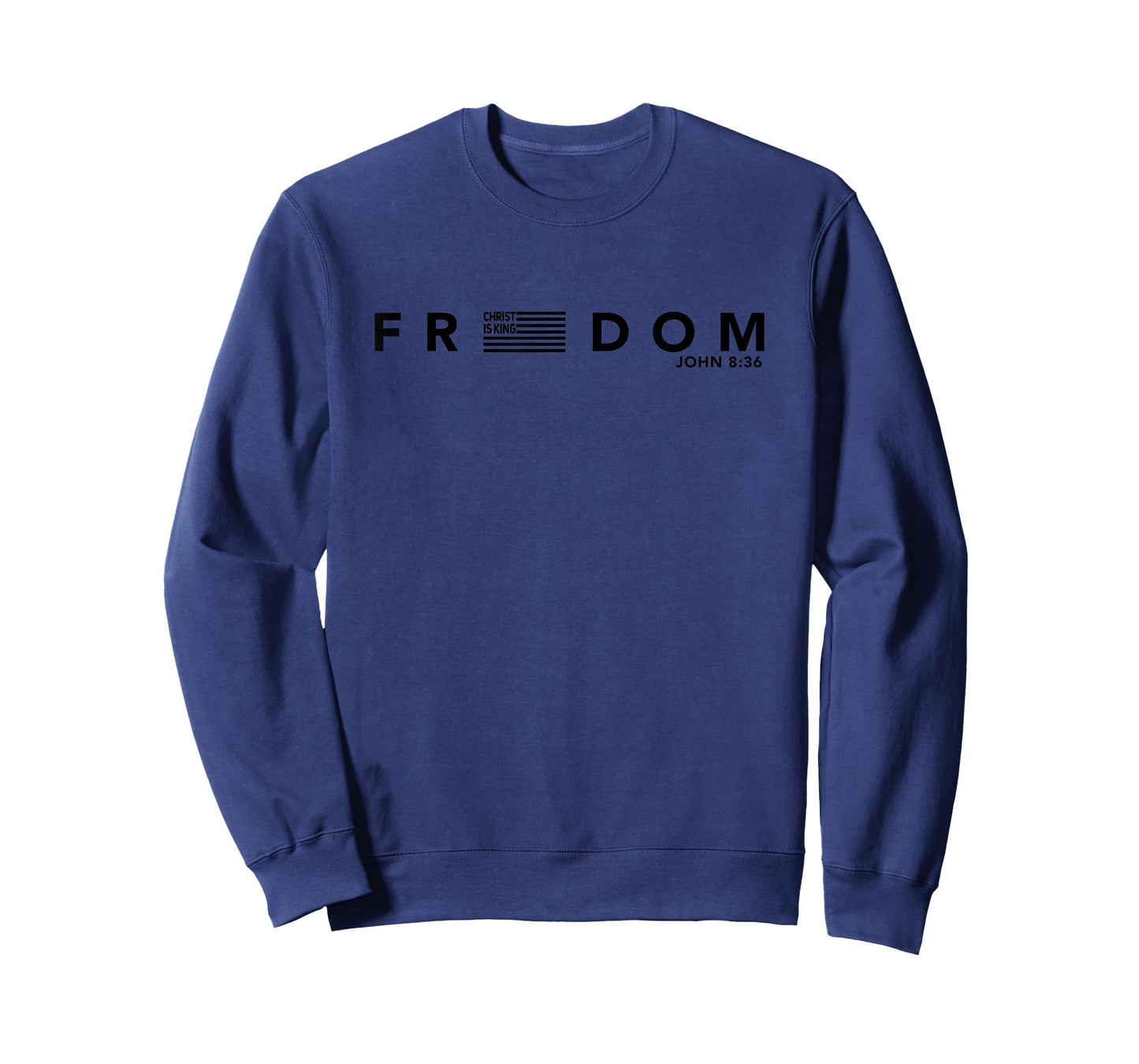Freedom American Flag Christ is King Sets You Free Design T-Shirt