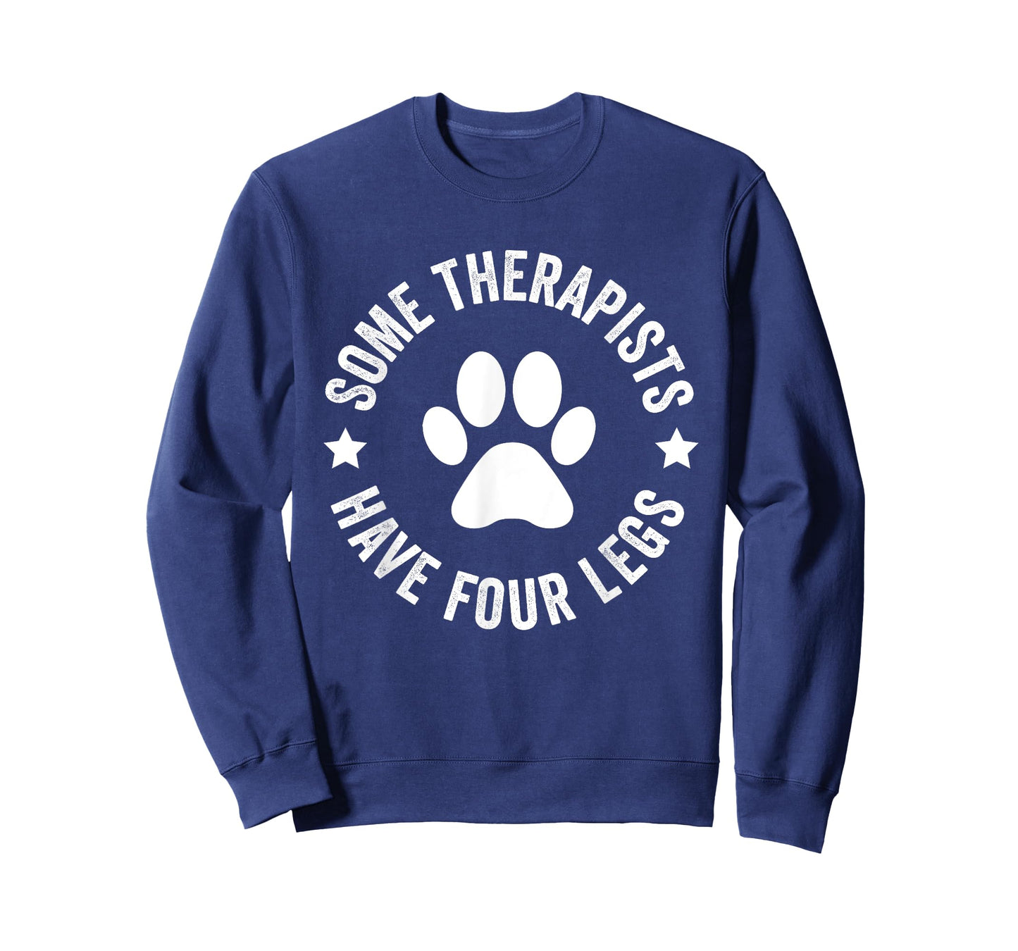 Some therapists have four legs funny Dog Paws Vintage Dogs T-Shirt for Men Women Kids