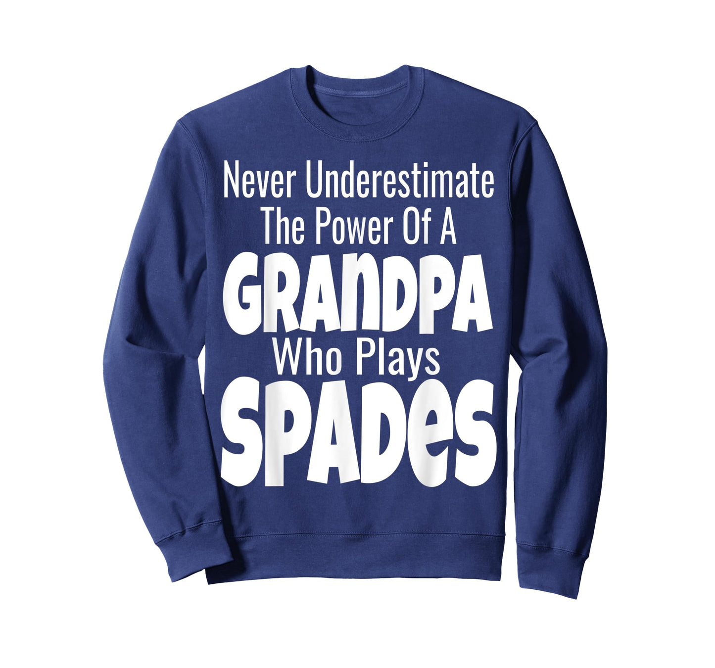 Never Underestimate The Power Of A Grandpa Who Plays Spades T-Shirt