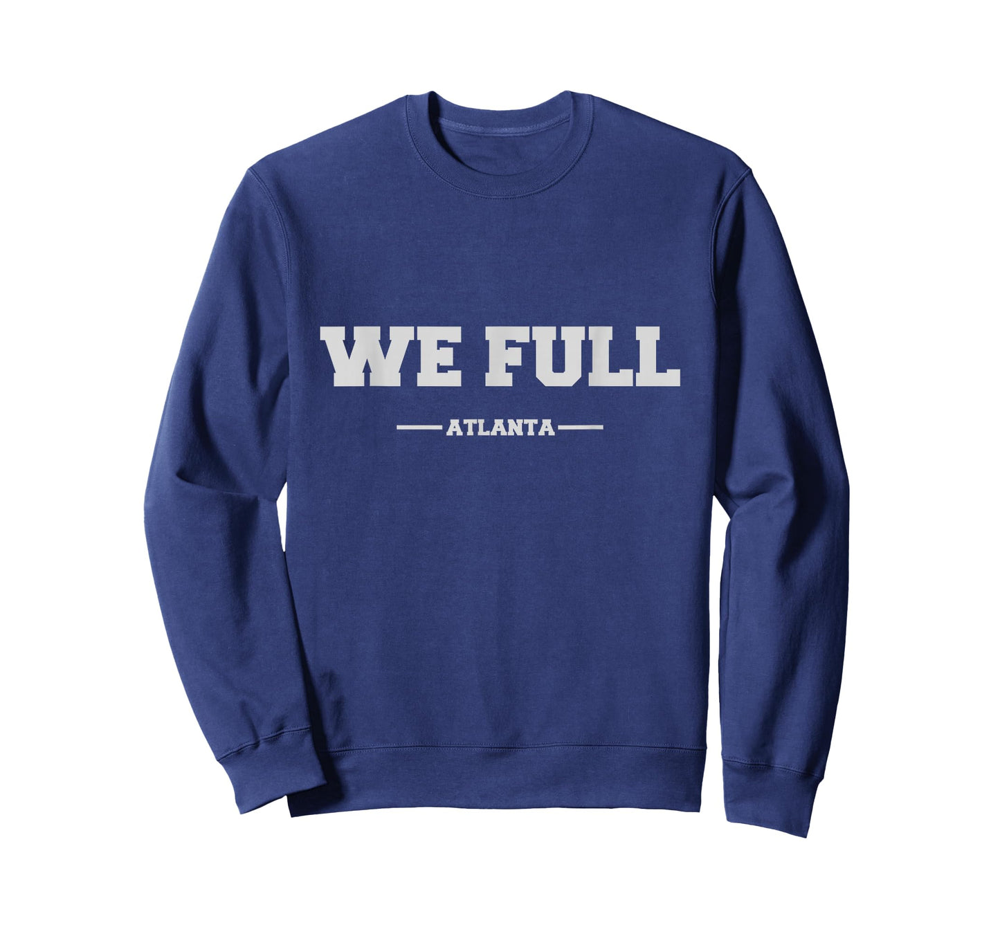 We Full | Cool Atlanta T-Shirt