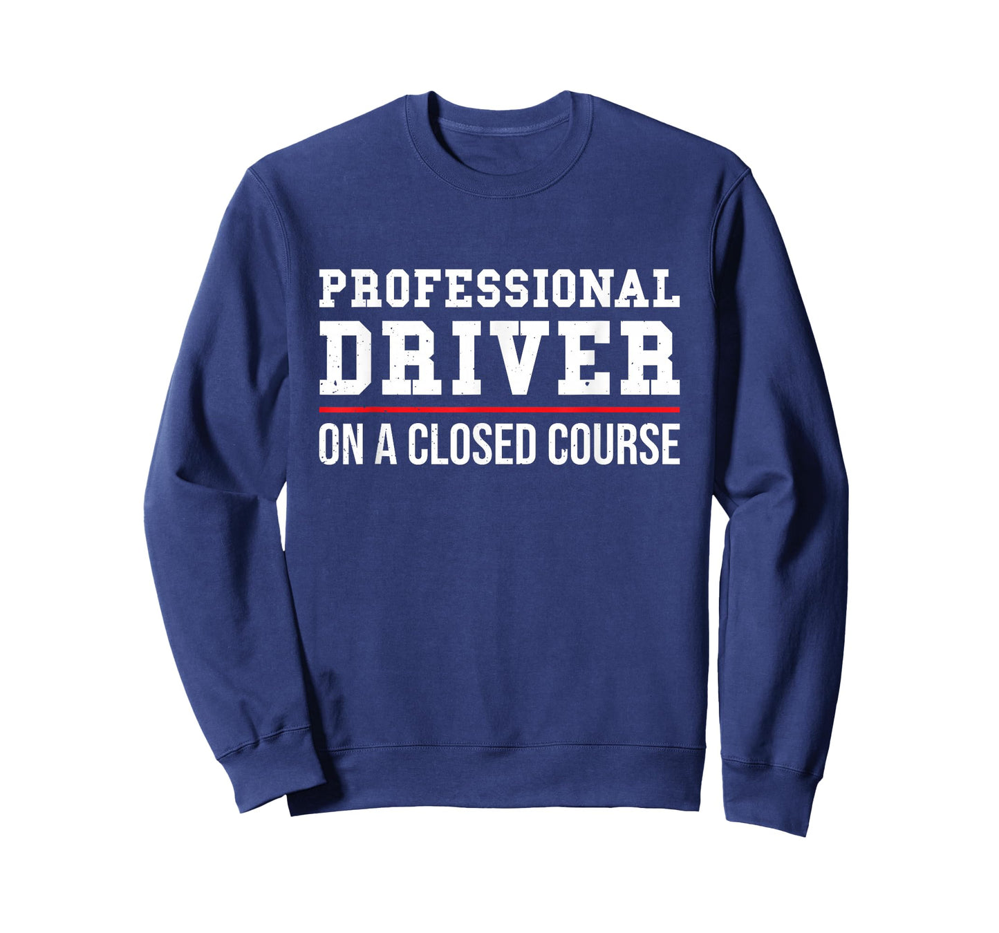 Professional Driver On A Closed Course T-Shirt