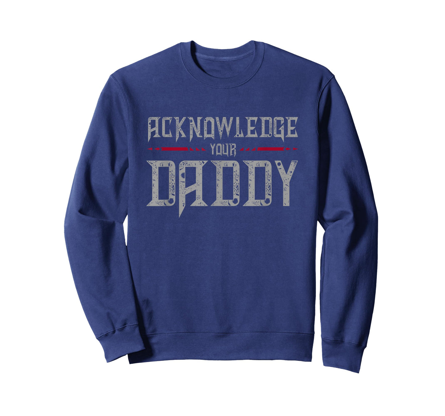 Acknowledge Your Daddy Funny Sports T-Shirt