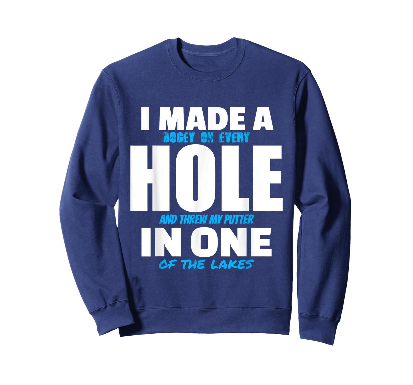 I Made A Hole In One Funny Golf Pun Vintage Golfing Golfer T-Shirt