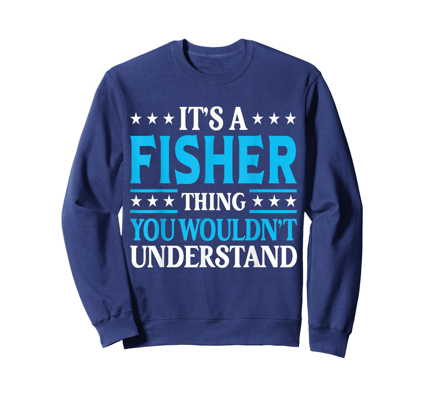 It's A Fisher Thing Surname Funny Family Last Name Fisher T-Shirt