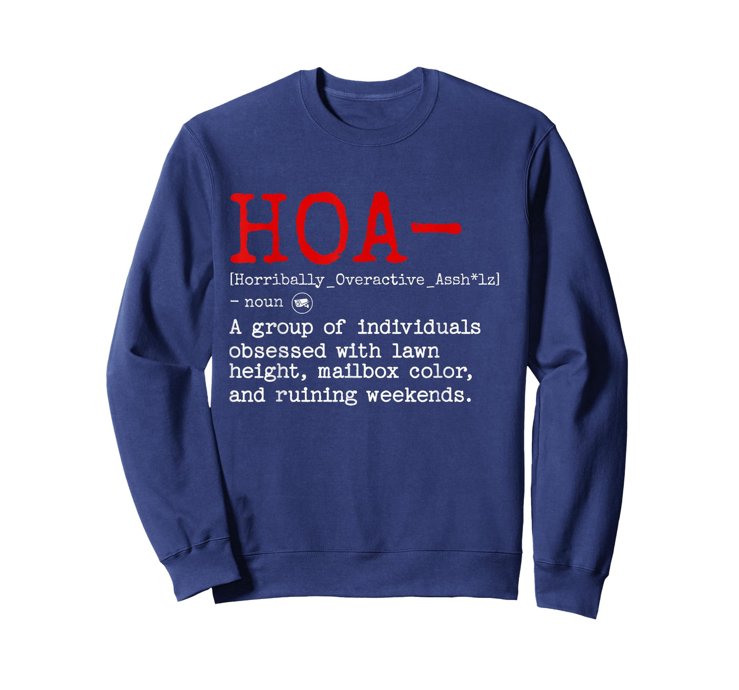 HOA Definition Shirt Funny Homeowners Association Humor T-Shirt