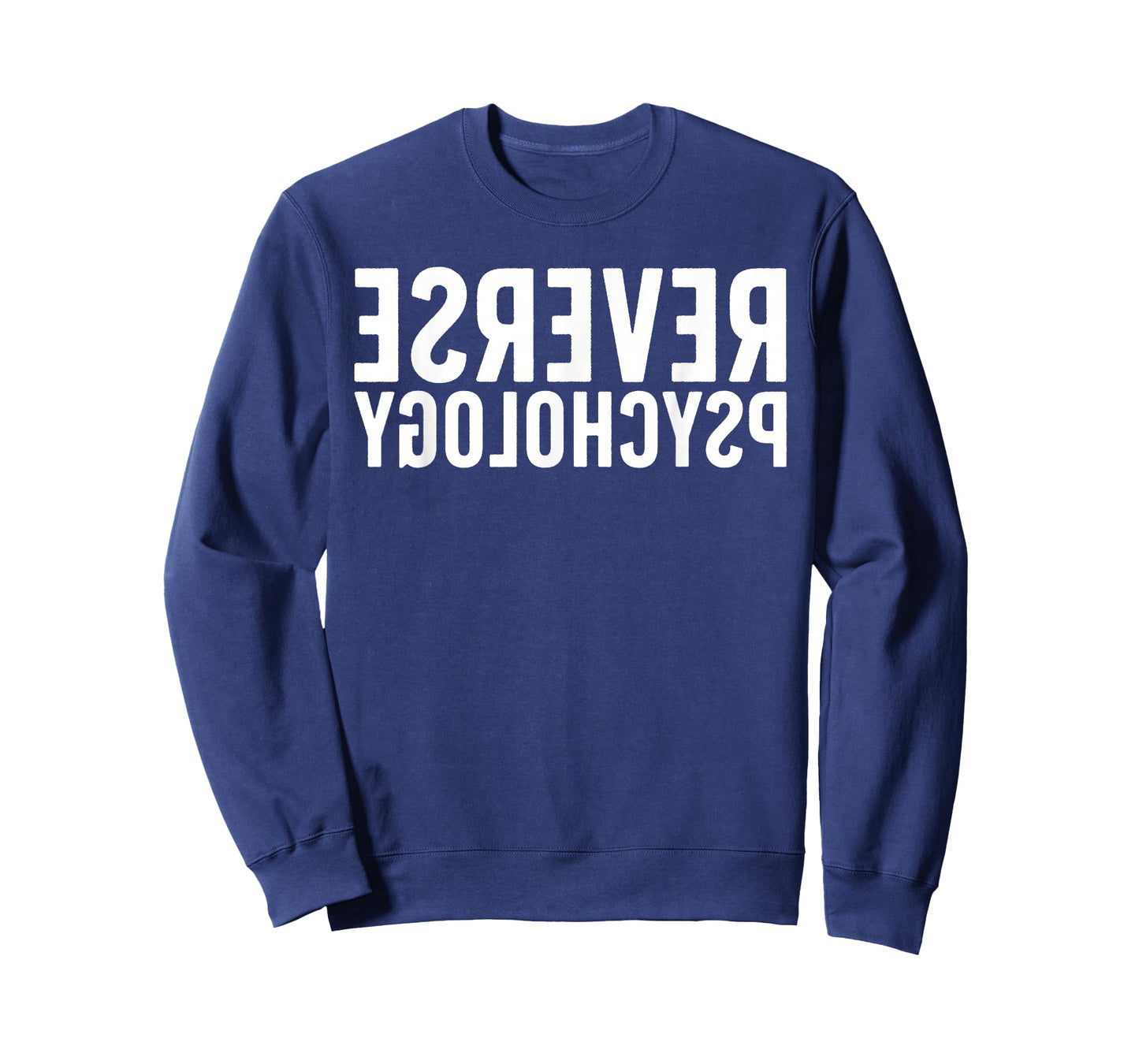 Funny Reverse Psychology for Men Women School Psychologist T-Shirt