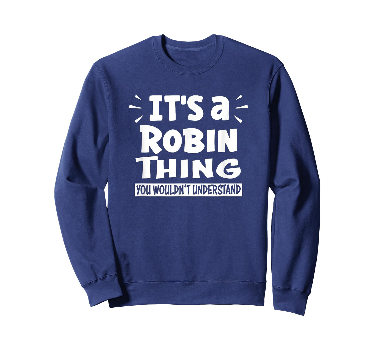 It's A Robin Thing You Wouldn't Understand Aninal Lovers T-Shirt