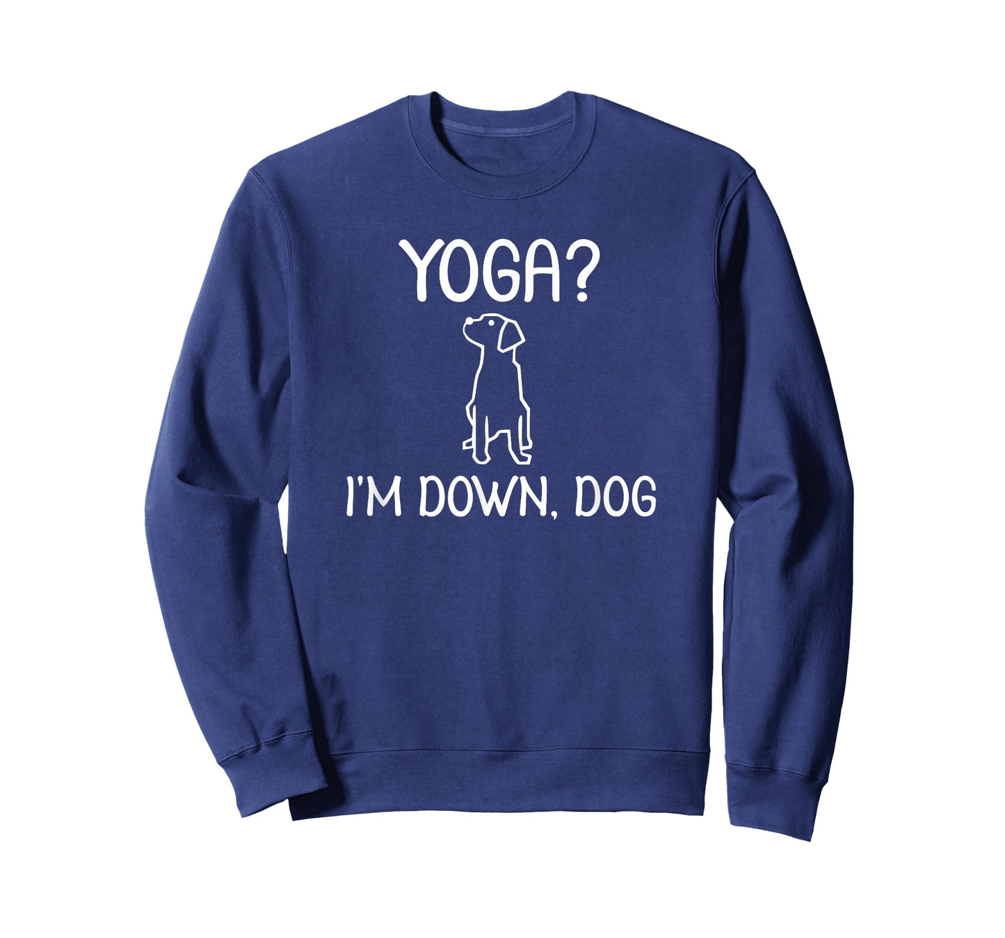 Funny Yoga I'm Down Dog T-Shirt. Family Joke Sarcastic Tee T-Shirt