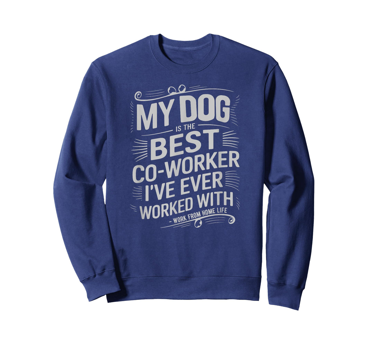 Dog Is The Best Co-Worker Funny Remote Work Home-Based Job T-Shirt