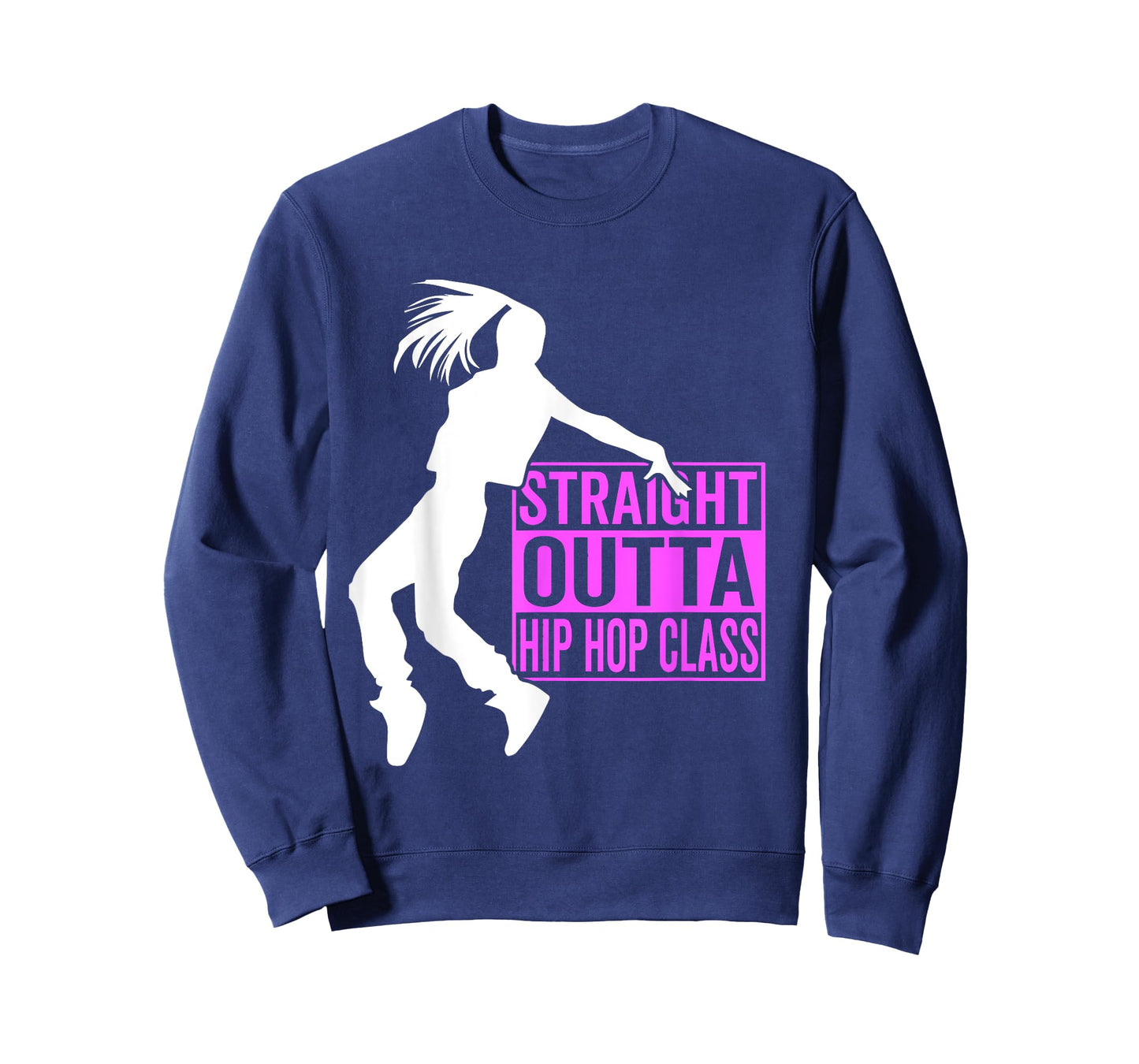 Straight Outta Hip Hop Class - Hiphop Dancer Girl Gift T-Shirt