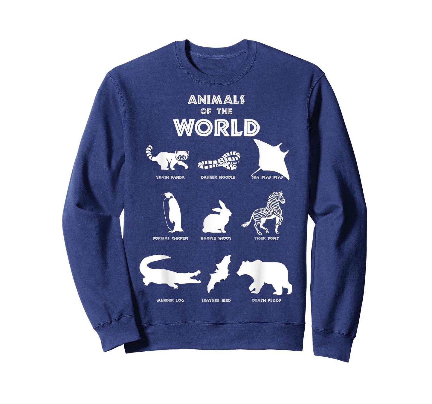 Funny Animals of the World, Fun Names Of Animals T-Shirt
