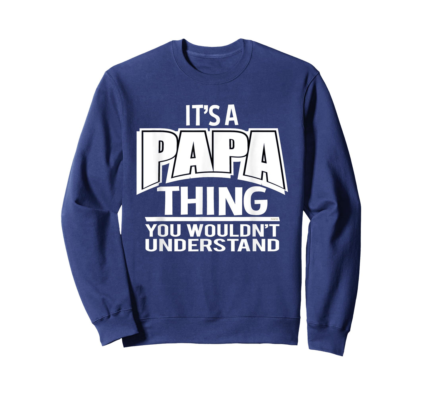 It's a Papa Thing, You Wouldn't Understand T-Shirt T-Shirt