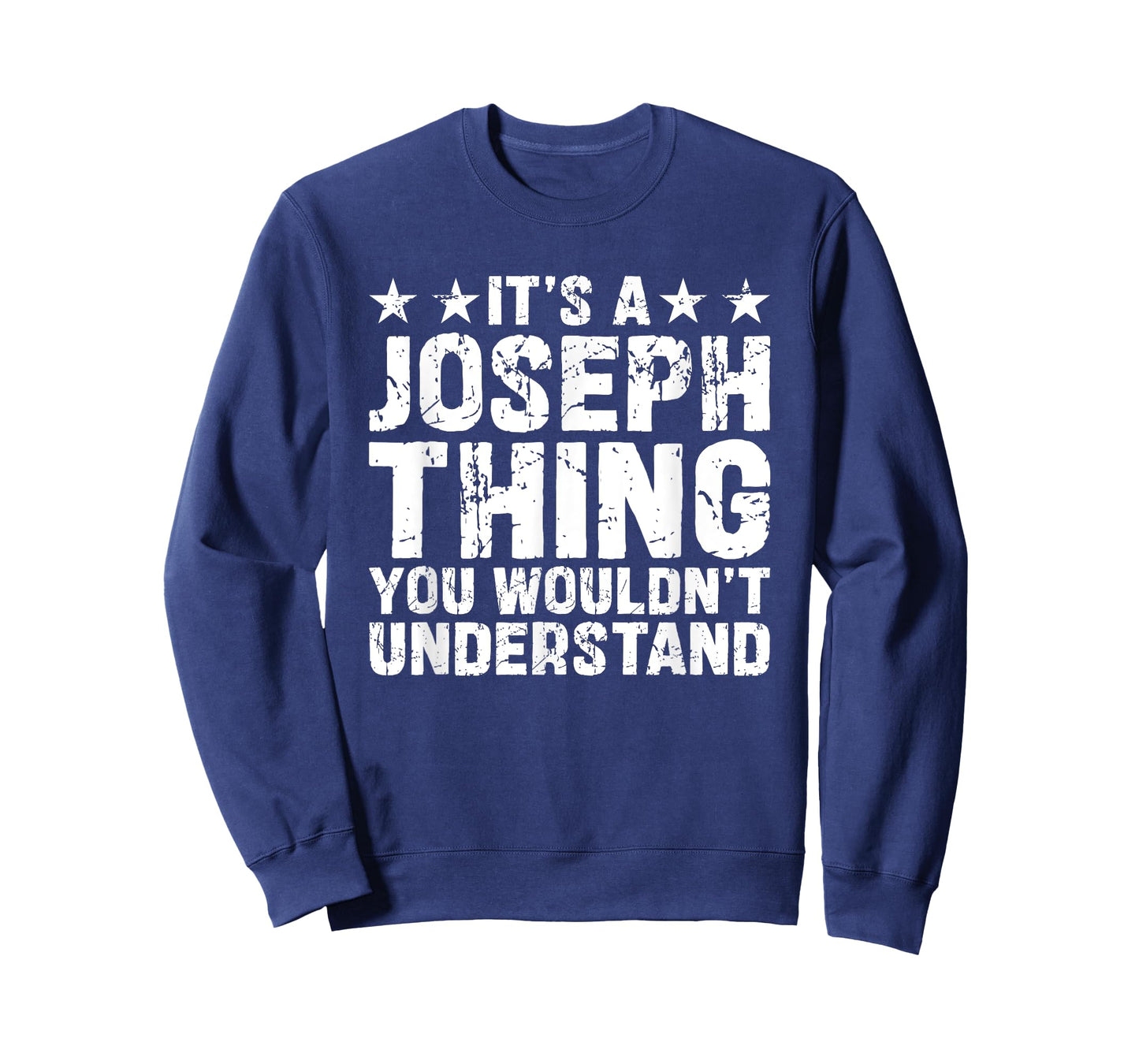 It's A JOSEPH Thing You Wouldn't Understand Names Birthday T-Shirt