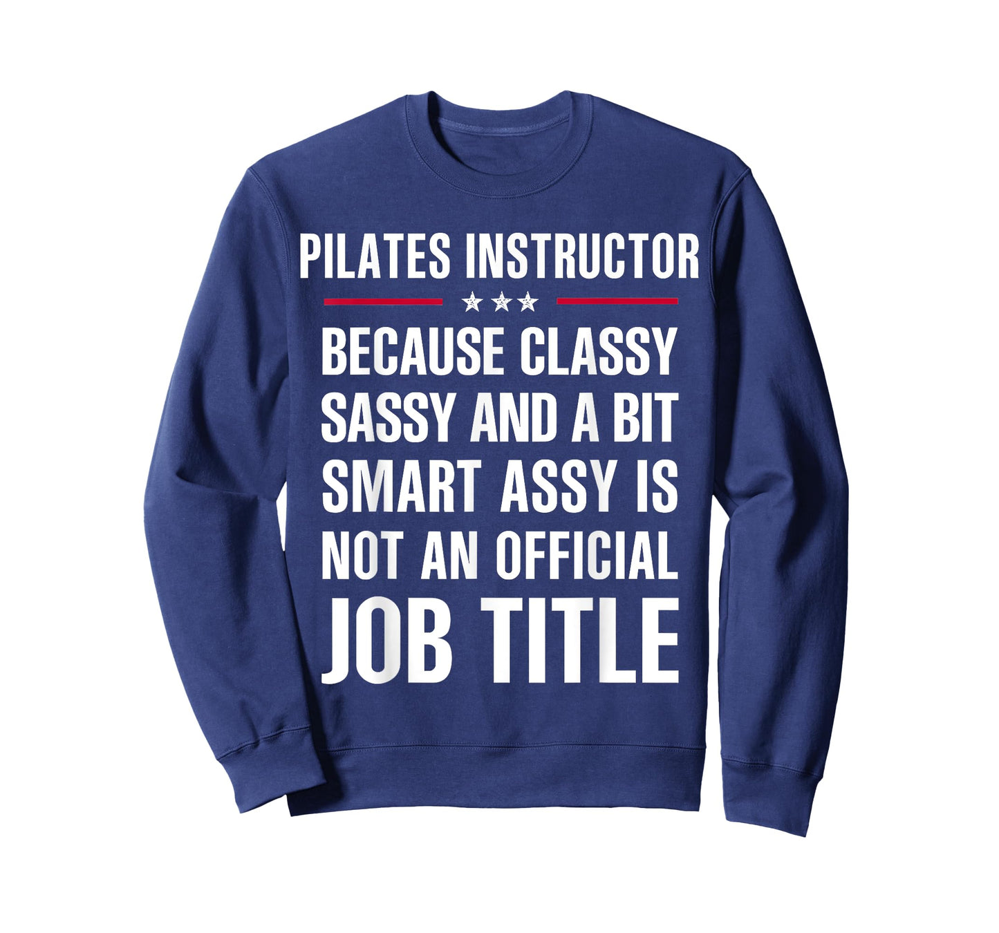 Inked - Gift For Classy Sassy Smart Assy PILATES INSTRUCTOR T-Shirt