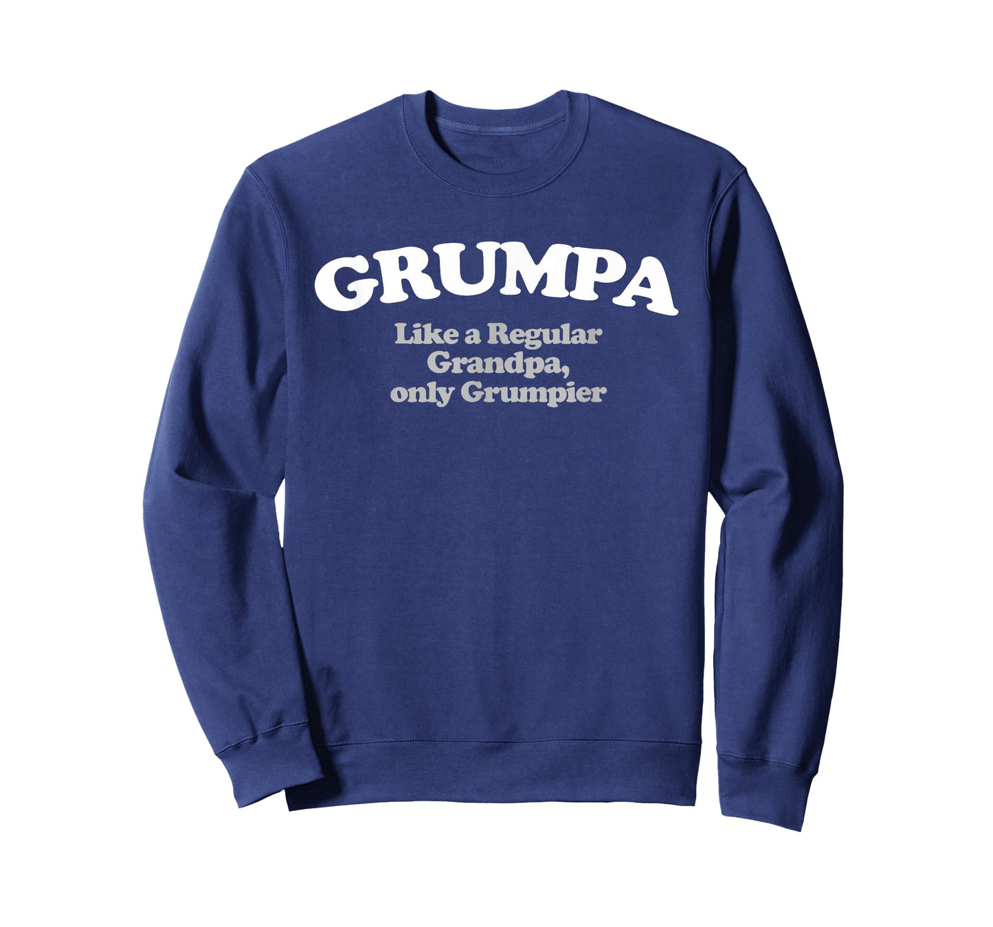 Grumpa - Like a Regular Grandpa, Only Grumpier T-Shirt
