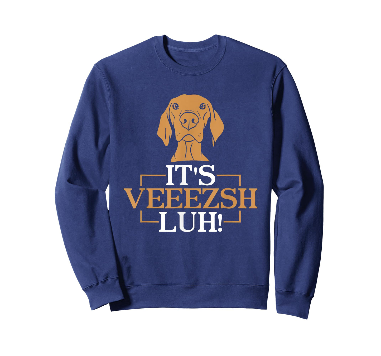 It's Veeezsh Luh Funny Viszla Owner Viszla Dog Lover Men Women T-Shirt
