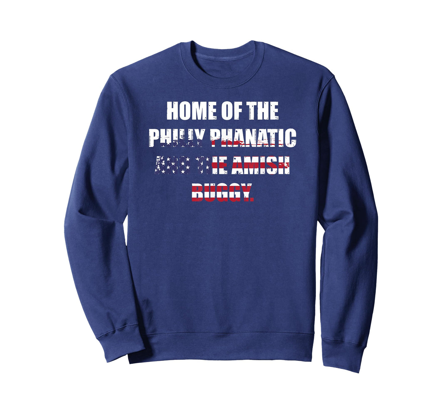 Home of the Philly Phanatic and the Amish buggy Pennsylvania T-Shirt