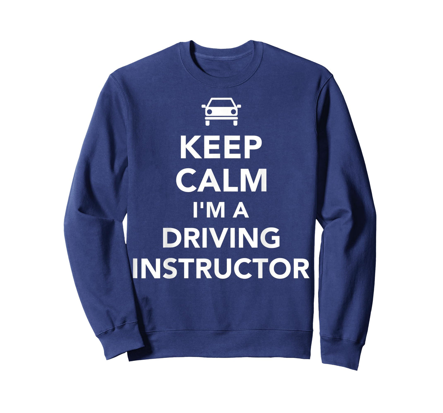 Keep calm I'm driving instructor T-Shirt