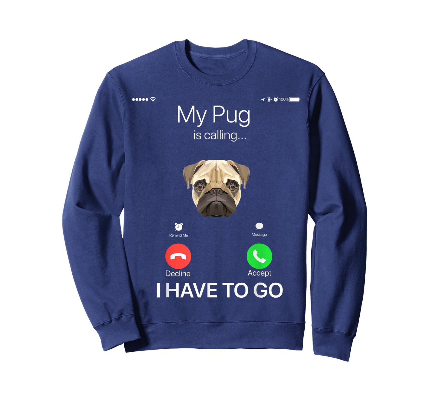 My Pug is Calling Funny Dog Lover T-shirt T-Shirt for Men Women Girls Kids