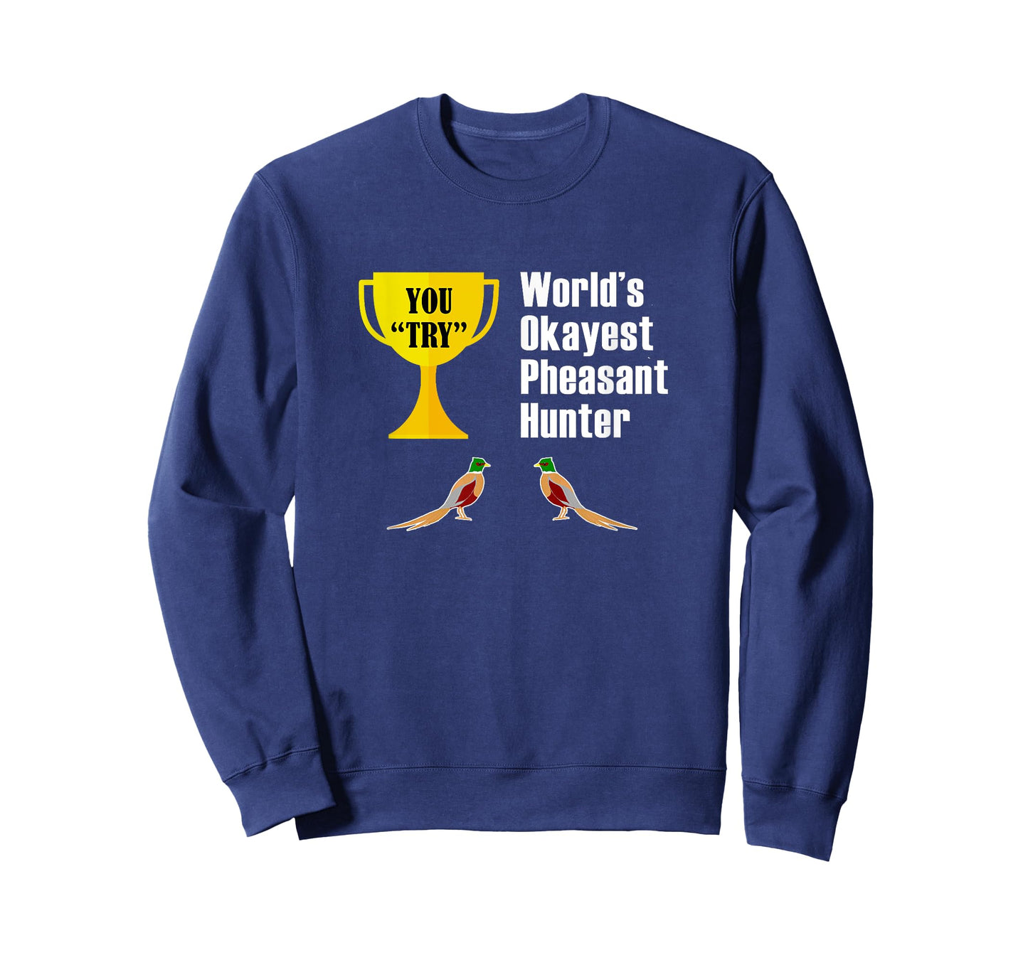 Pheasant Hunting T-Shirt Gift - Funny Okayest Hunter T-Shirt by Pheasant Hunting T-Shirts and Apparel