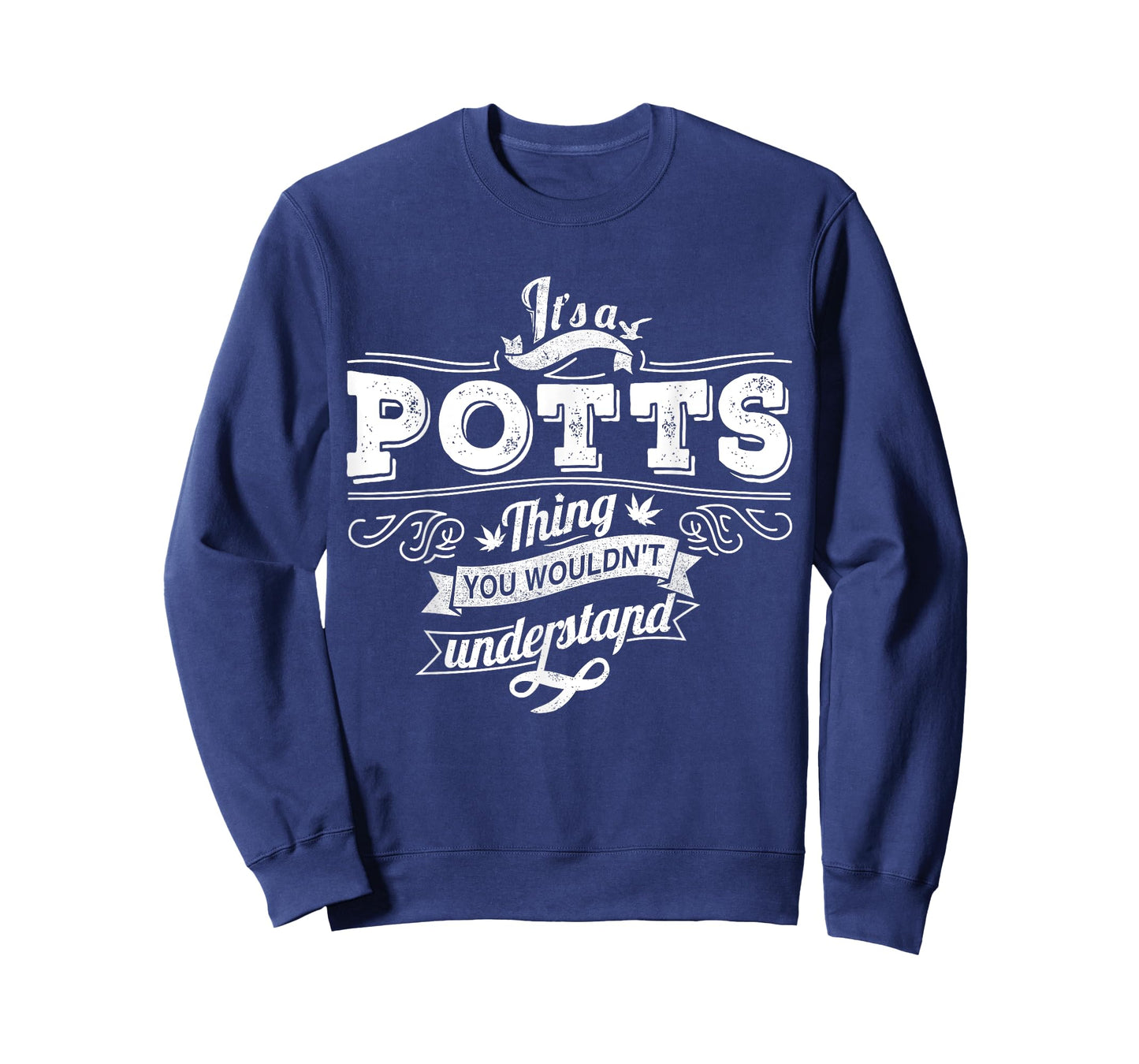 It's A POTTS Thing You Wouldn't Understand Family Name T-Shirt