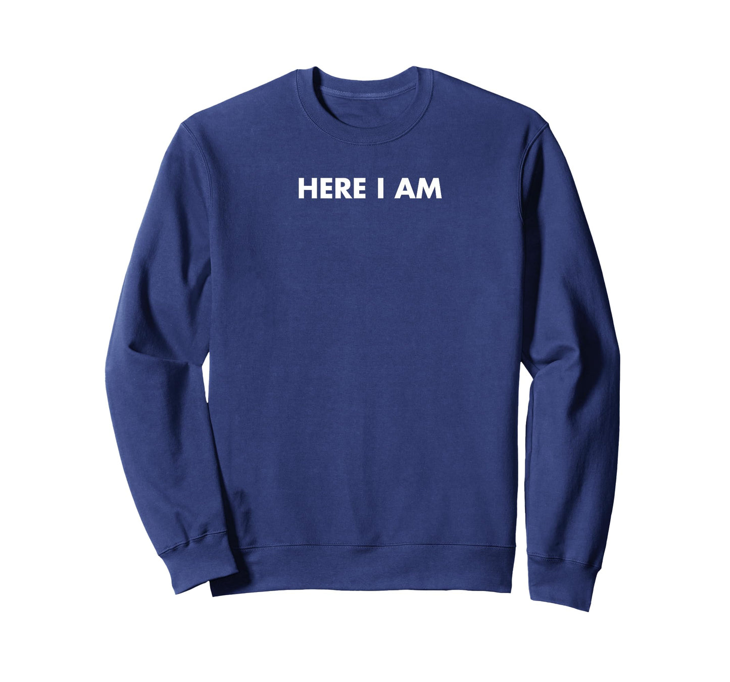 Retro Here I Am Minimalist Design Men Women Quote 2025 T-Shirt
