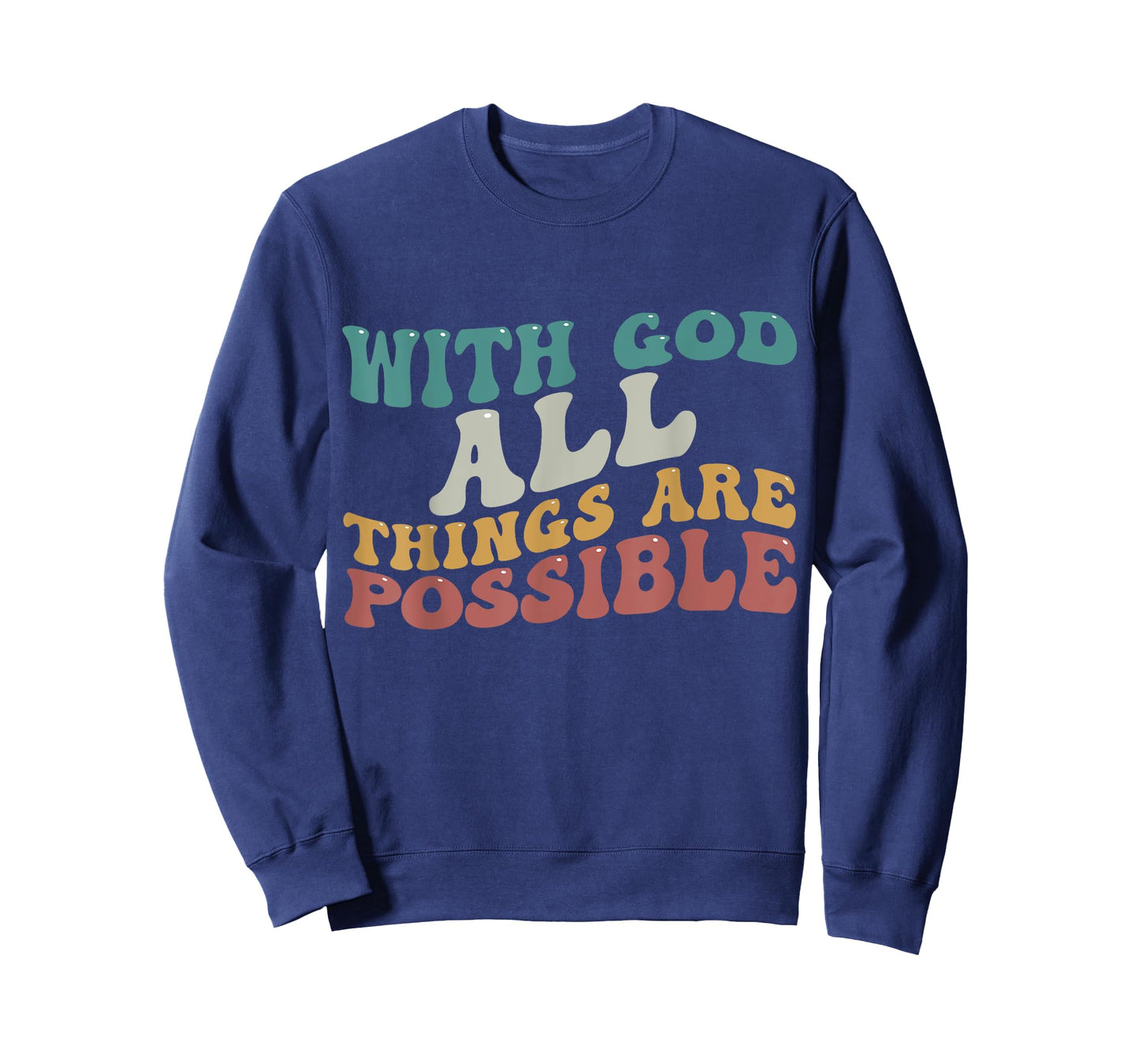with God All Things are Possible Shirt Bible Gift Men Women T-Shirt