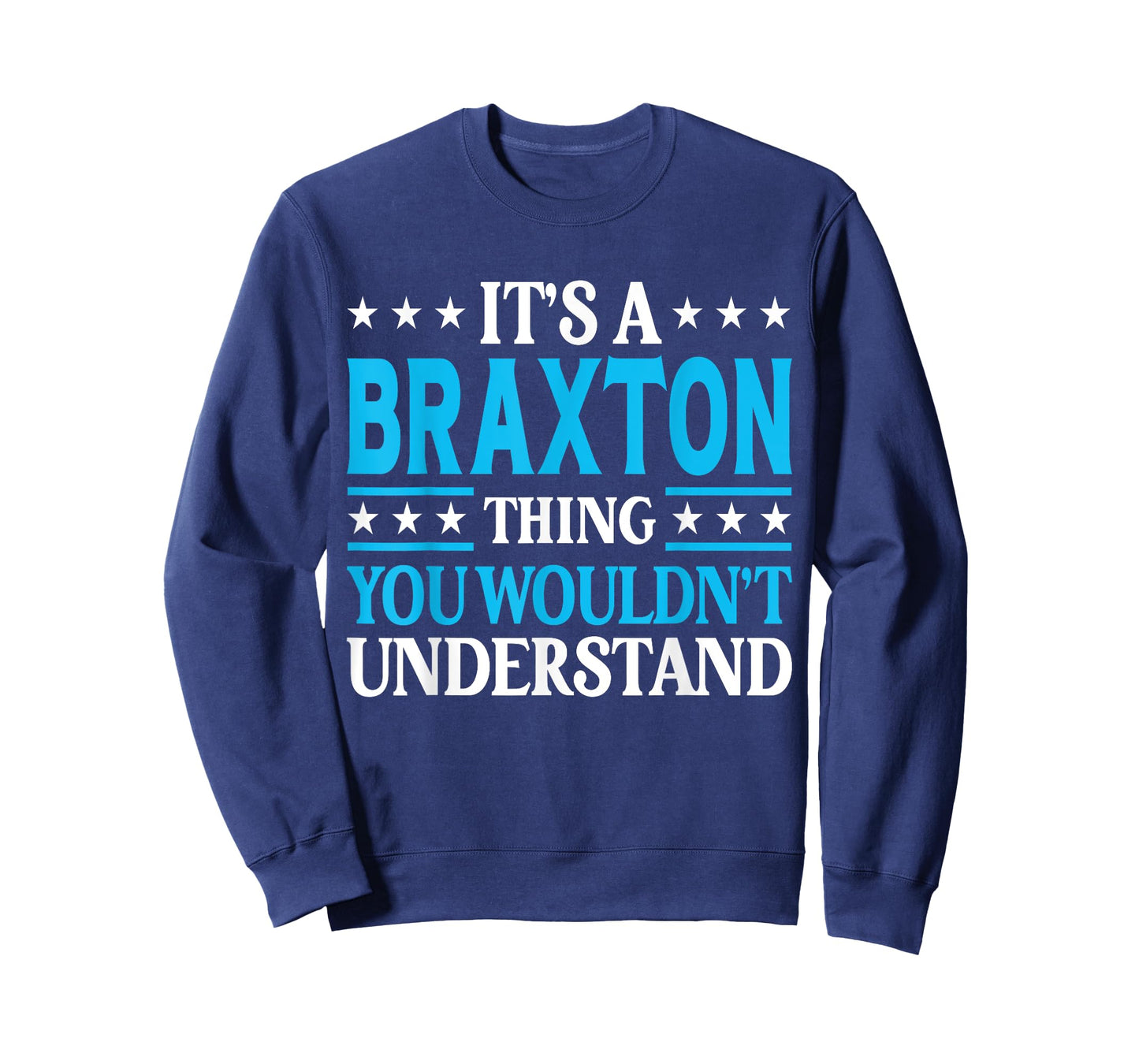 Braxton Thing Personal Name Funny Braxton T-Shirt