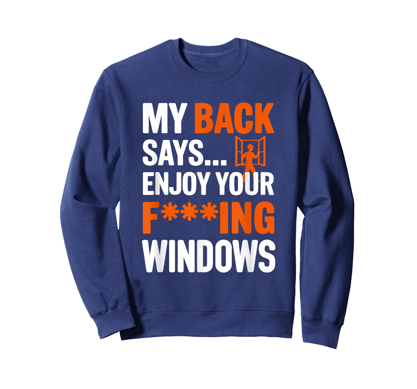 My Back Says Enjoy Your Windows, Window Installer T-Shirt
