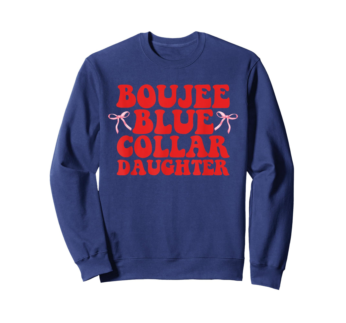 Boujee Blue Collar Girlfriend Funny Design T-Shirt