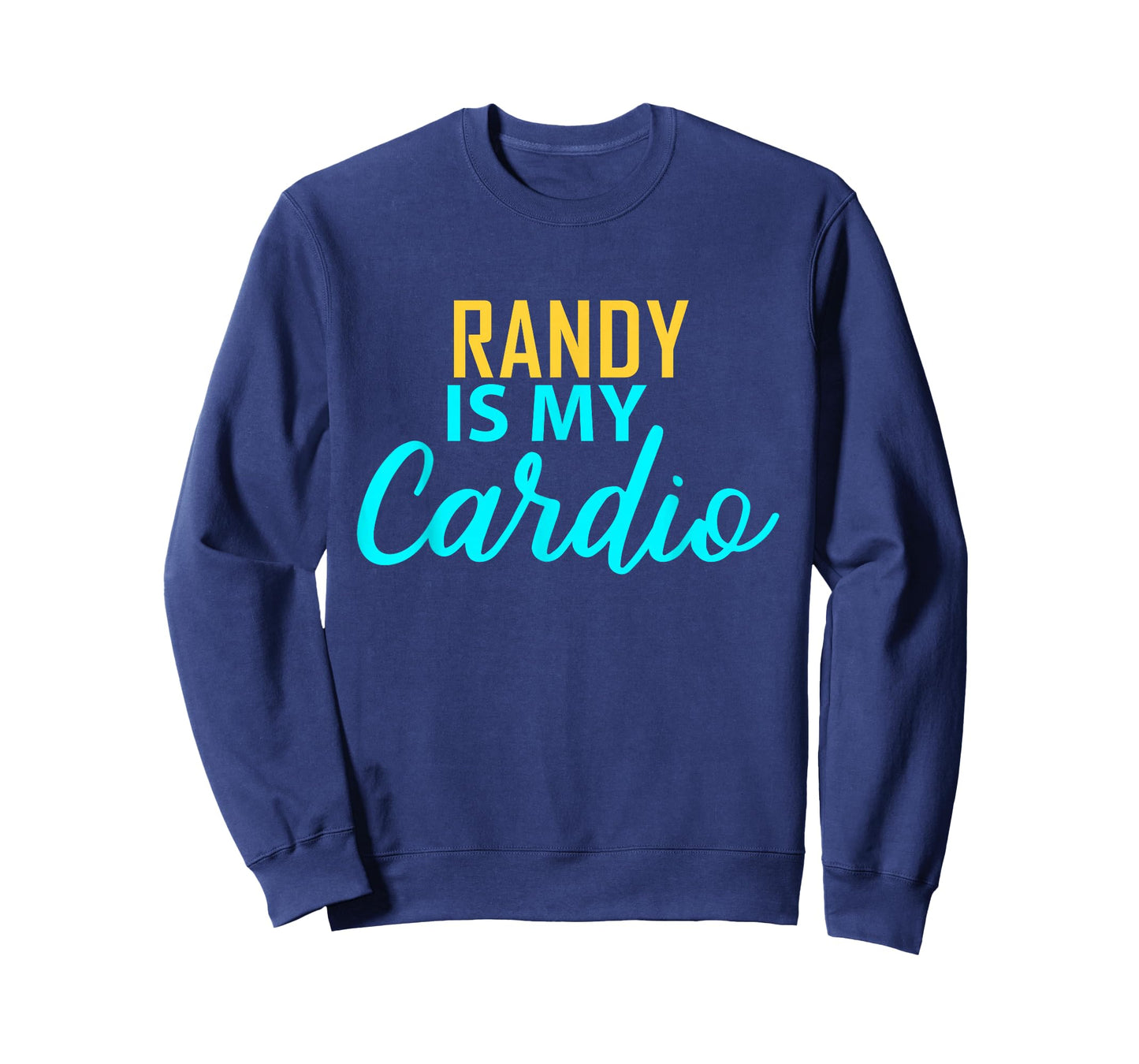 RANDY Is My Cardio T-Shirt Name RANDYS T-Shirt