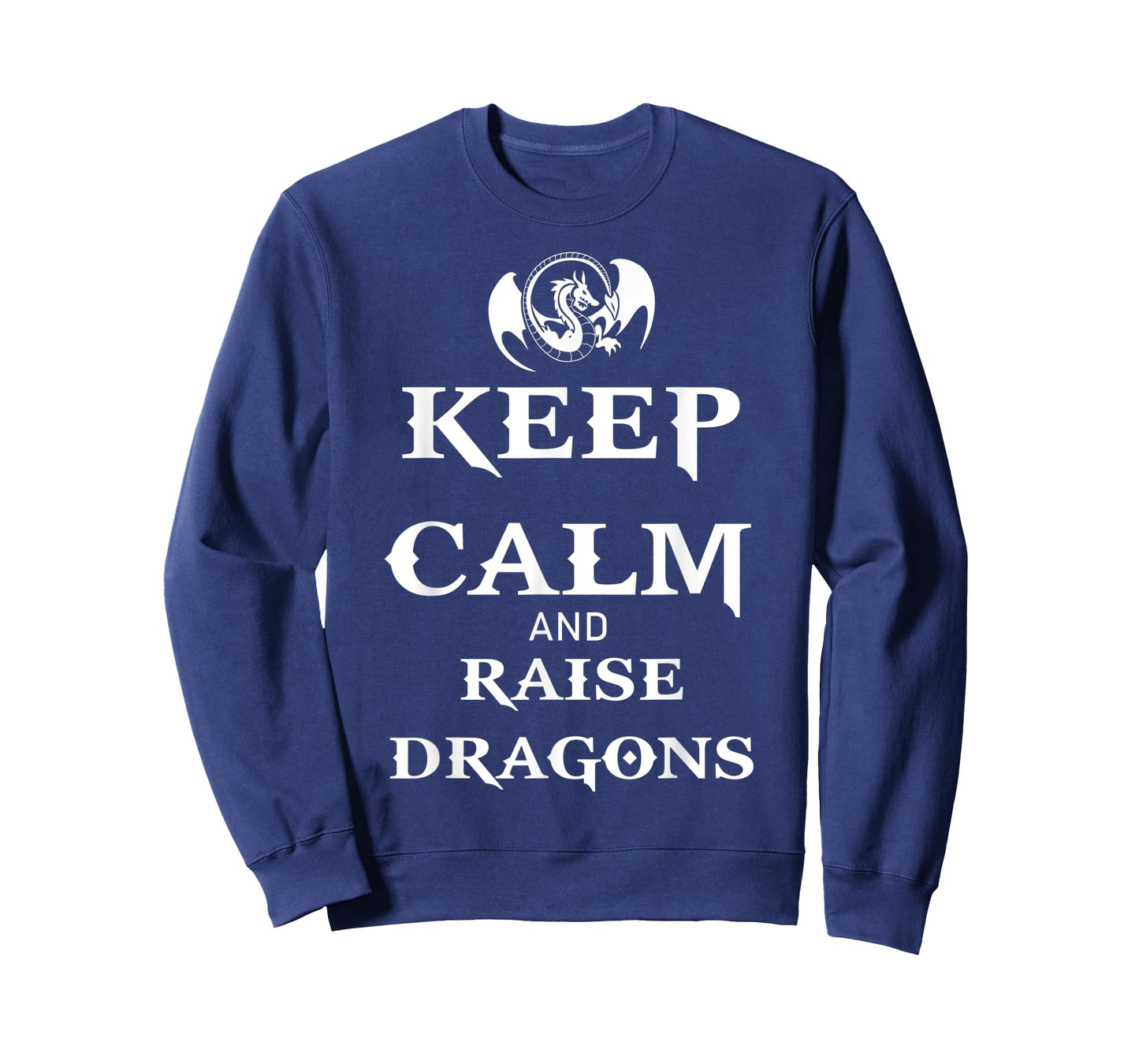 Keep Calm and Raise Dragons Cool Fantasy Adventure Viking T-Shirt