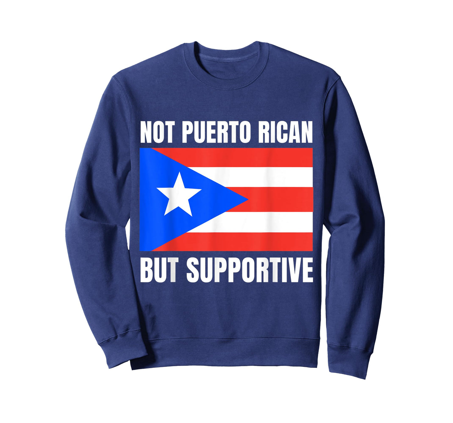 Not Puerto Rican But Supportive Puerto Rico Flag Support T-Shirt