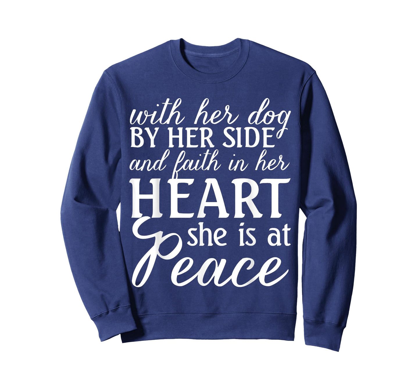 With Her Dog And Faith In Heart She Is At Peace Christ Woman T-Shirt