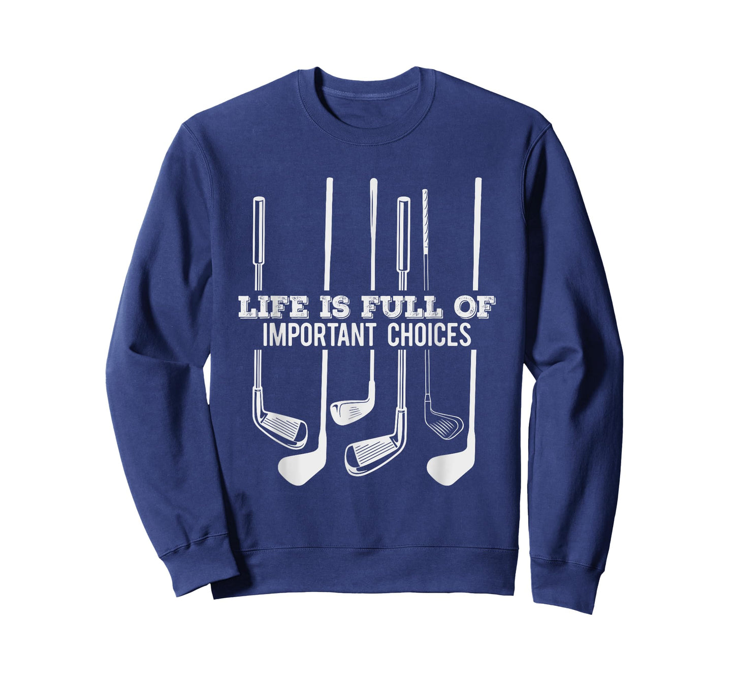 Funny Life is Full Of Important Choices Golf Gift T-Shirt