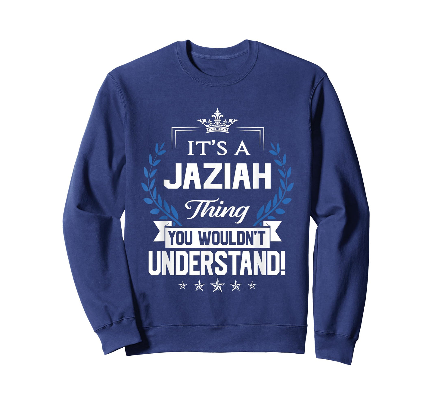 Jaziah Name - Jaziah Thing Name You Wouldn't Understand T-Shirt