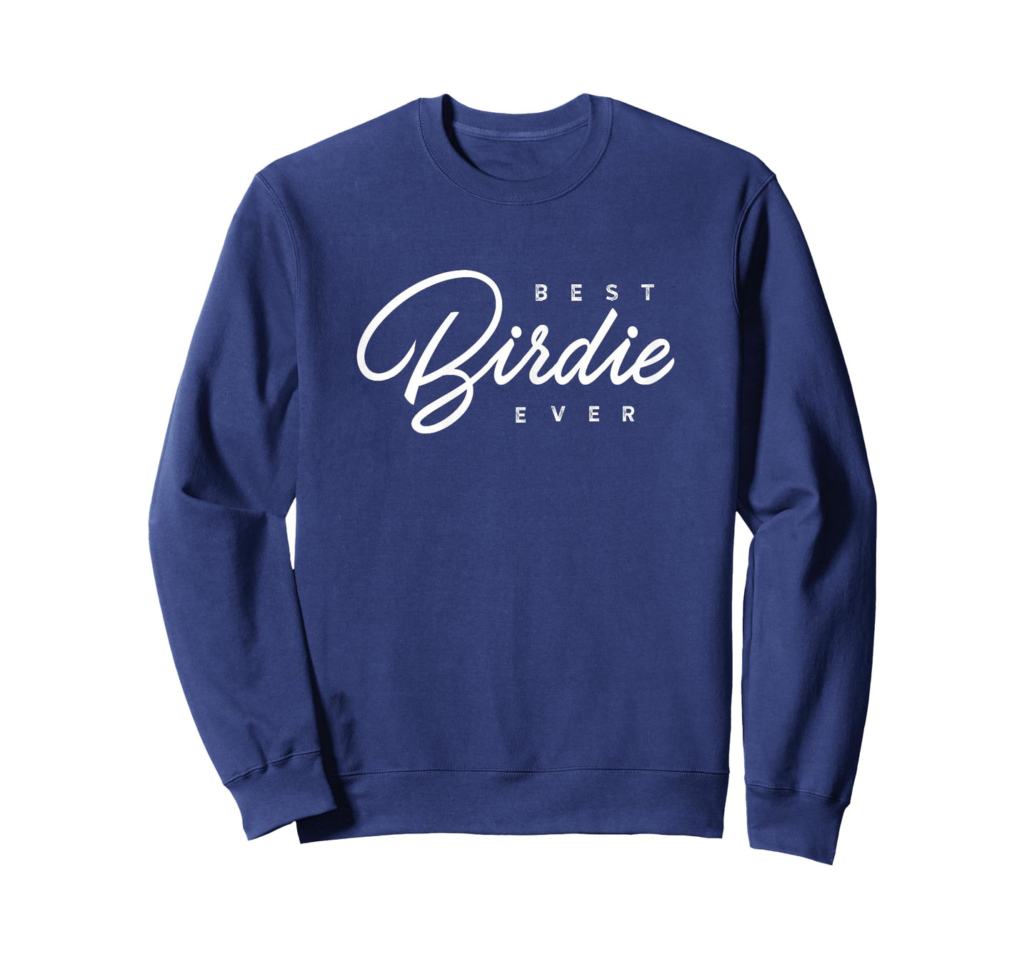 Birdie Design: Best Birdie Ever T-Shirt