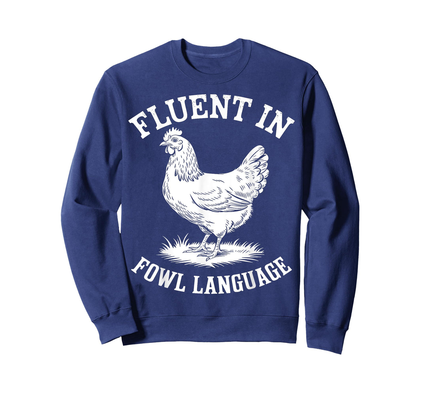 Fluent in Fowl Language Funny Chicken Lover Farmer Chicken T-Shirt
