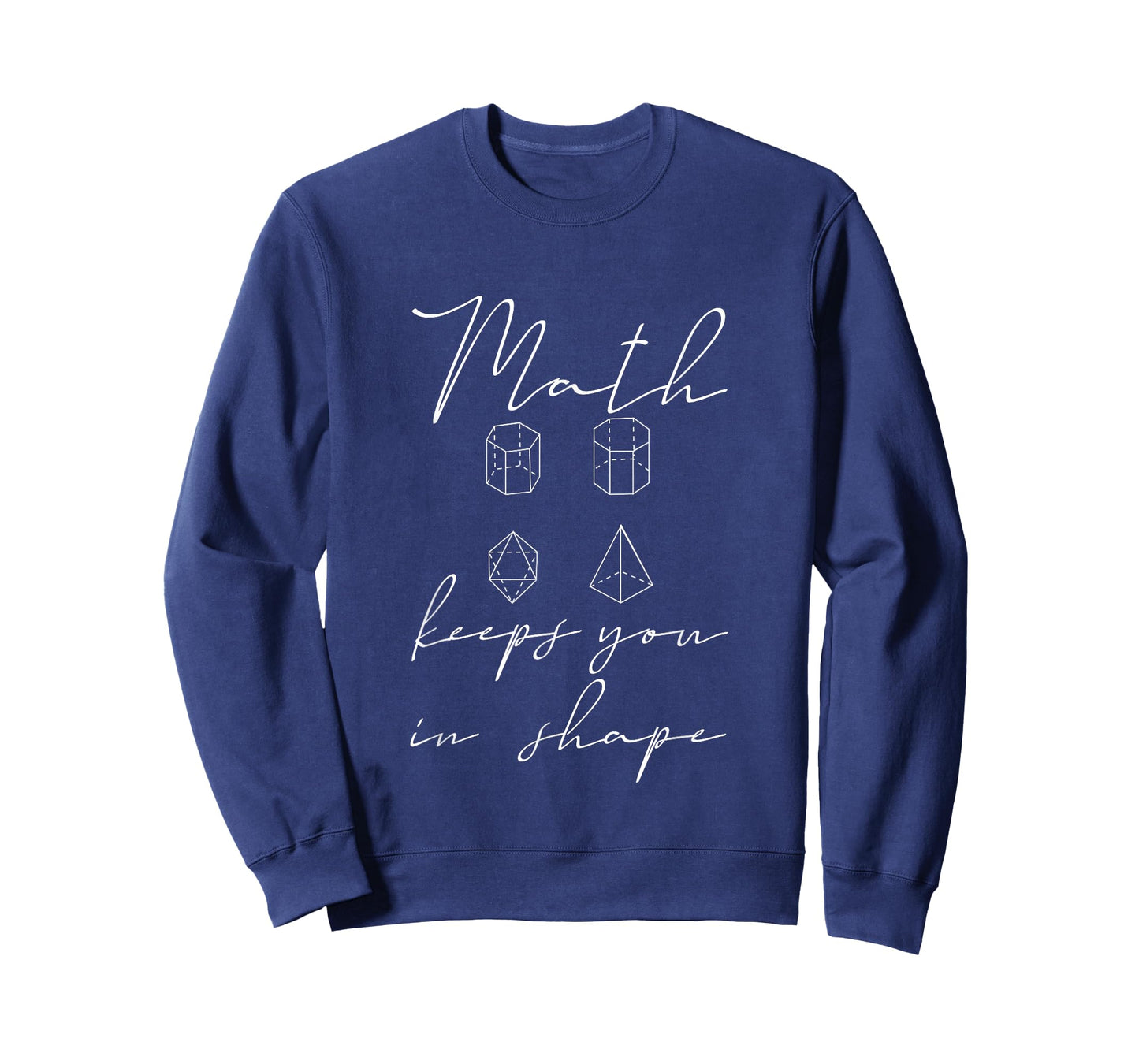 Math Keeps You In Shape --- T-Shirt