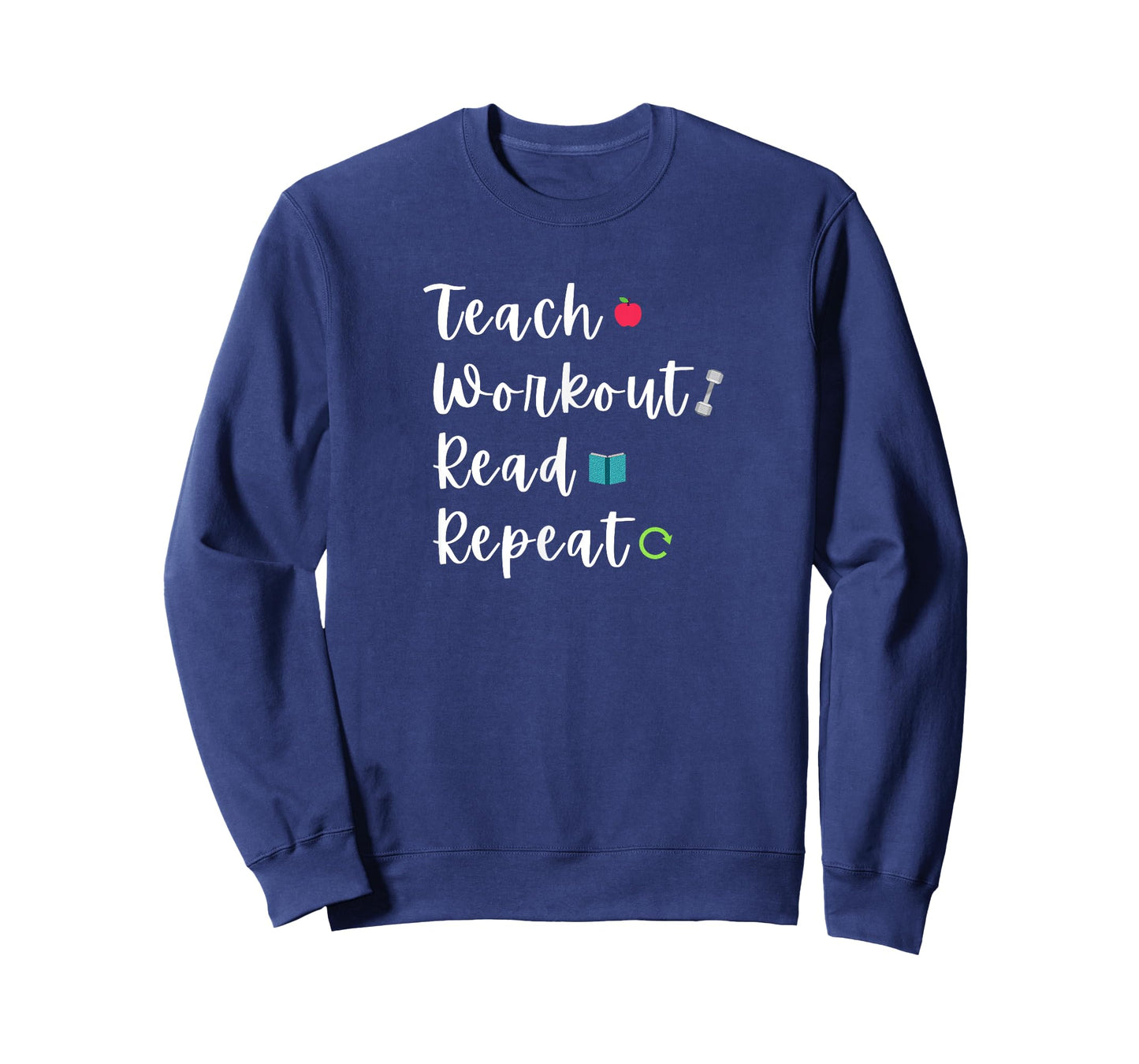 Teach Workout Read Repeat Funny Bookish Teacher Lifter Quote Men Women T-Shirt