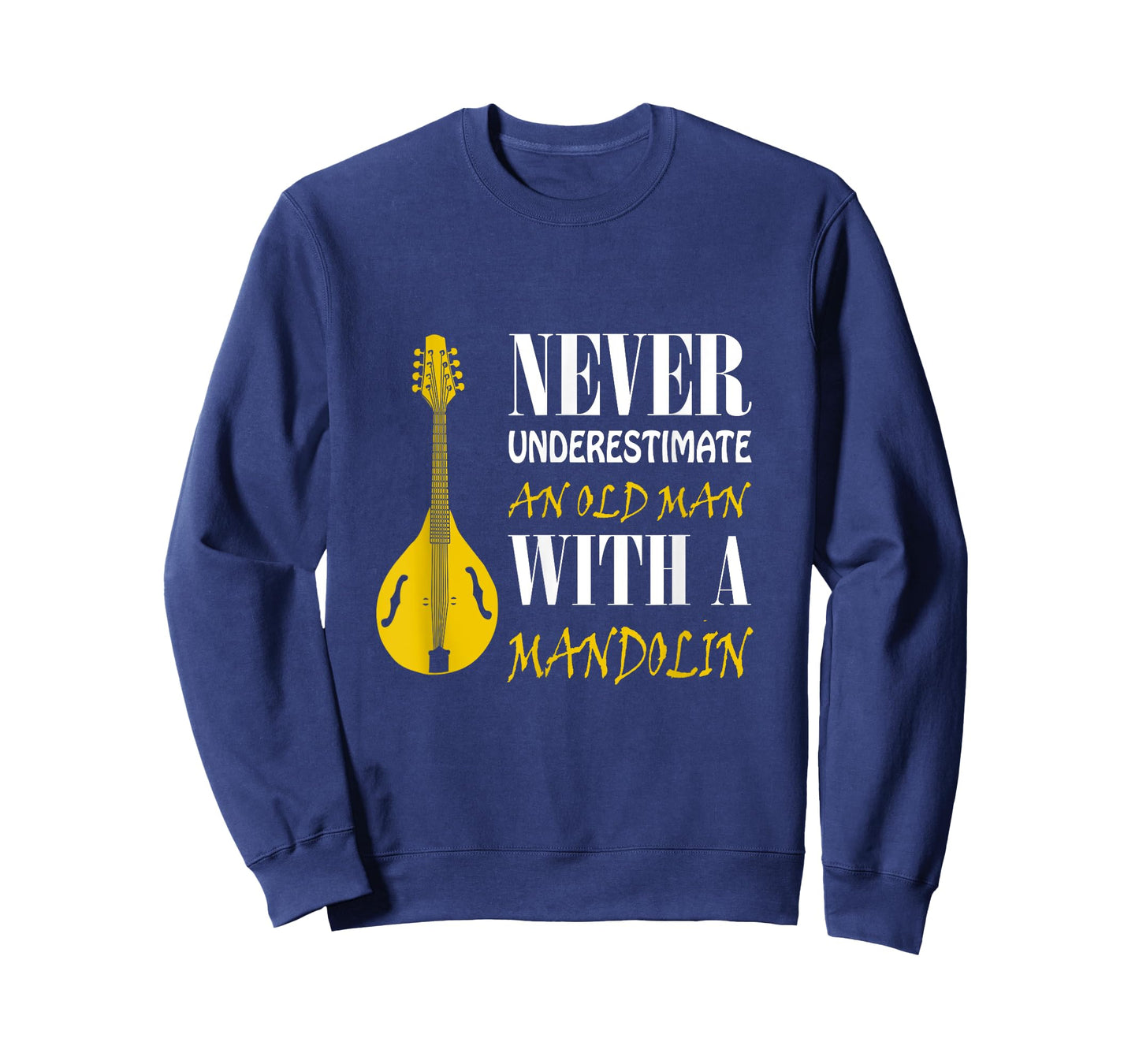 Never underestimate an old man with a Mandolin T-Shirt