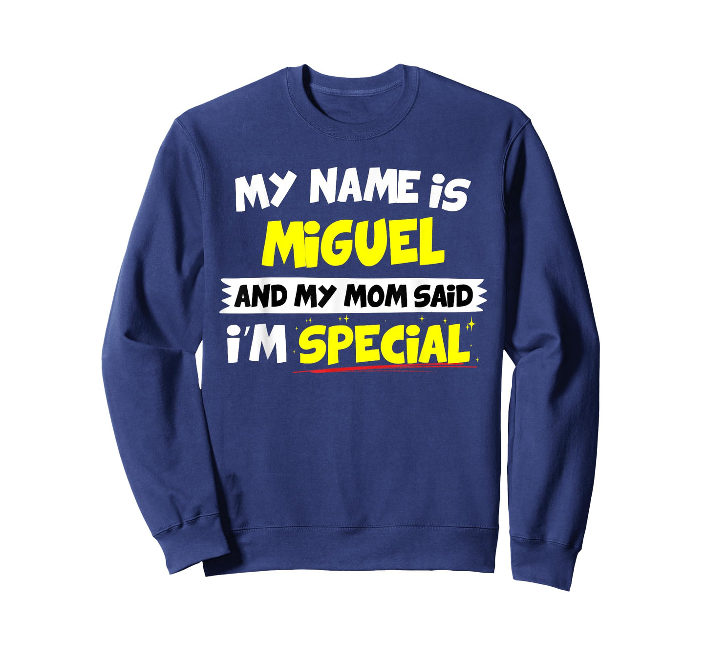 Miguel T-Shirt My Mom Said I'm Special
